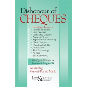 Law & Justice Publishing Co's Dishonour of Cheques by Wasim Beg, Muneeb Rashid  Malik